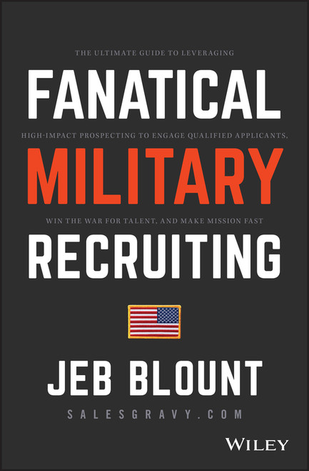 Fanatical Military Recruiting by Jeb Blount, 9781119473640