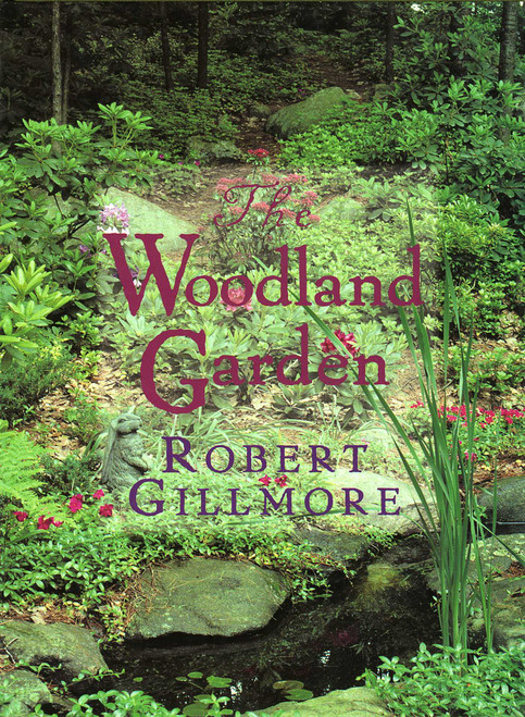The Woodland Garden by Robert Gillmore, 9780878339242