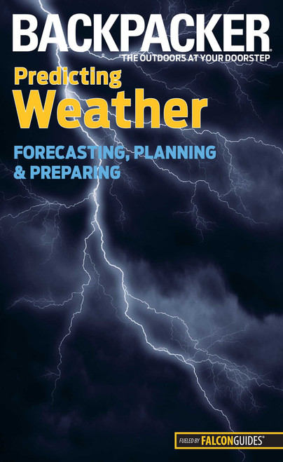 Backpacker magazine's Predicting Weather by Lisa Ballard, 9780762756568