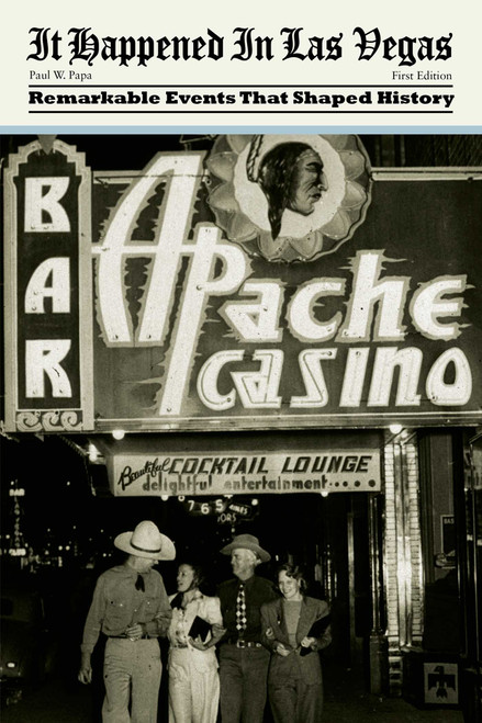 It Happened in Las Vegas (Remarkable Events That Shaped History) by Paul W. Papa, 9780762750177