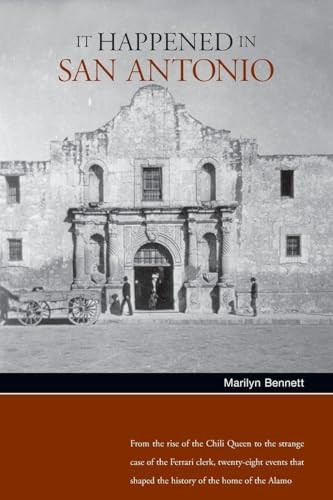 It Happened in San Antonio by Marilyn Bennett Alexander, 9780762739554