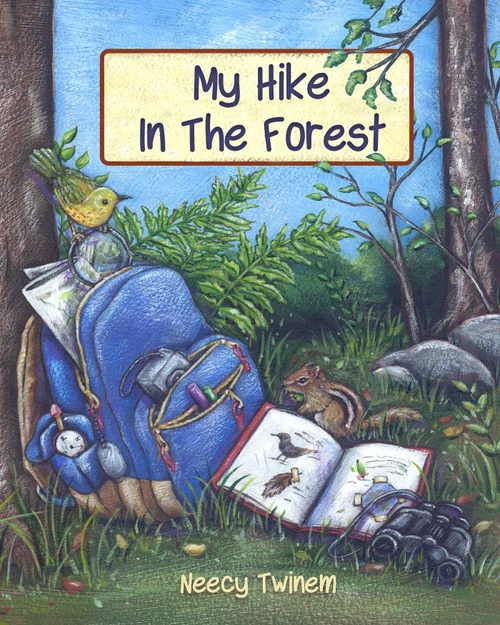 My Hike in the Forest by Neecy Twinem, 9781630763084