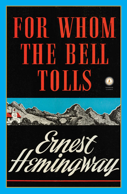 For Whom the Bell Tolls by Ernest Hemingway, 9780684830483