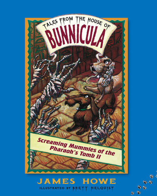 Screaming Mummies of the Pharoah's Tomb II by James Howe, Brett Helquist, 9780689839535