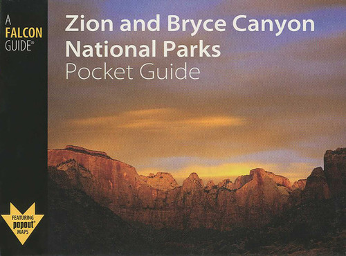 Zion and Bryce Canyon National Parks Pocket Guide by Randi Minetor, Nic Minetor, 9780762749430