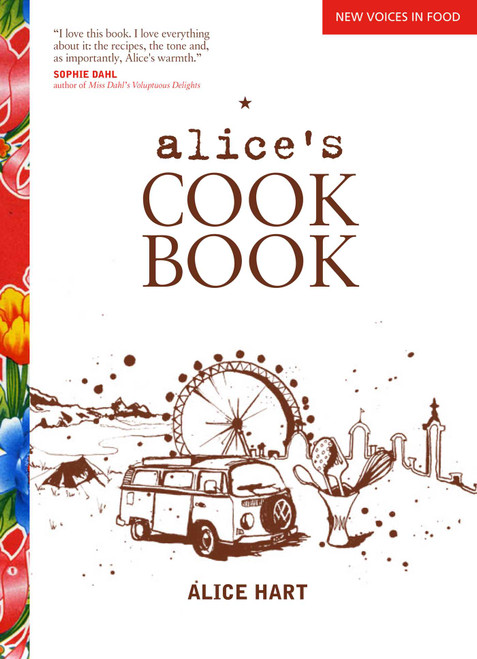 Alice's Cookbook by Alice Hart, 9780762770182