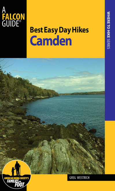 Best Easy Day Hikes Camden by Greg Westrich, 9781493010004