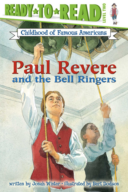 Paul Revere and the Bell Ringers (Ready-to-Read Level 2) by Jonah Winter, Bert Dodson, 9780689856358