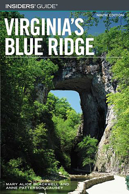 Insiders' Guide® to Virginia's Blue Ridge by Anne Alice Causey, Anne Causey, 9780762734603