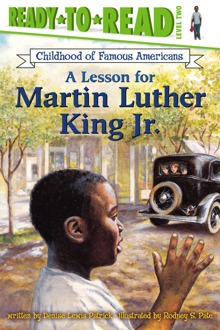A Lesson for Martin Luther King Jr. (Ready-to-Read Level 2) by Rodney S. Pate, Denise Lewis Patrick, 9780689853975