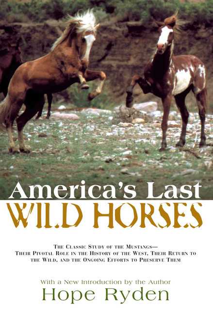 America's Last Wild Horses by Hope Ryden, 9781592288731