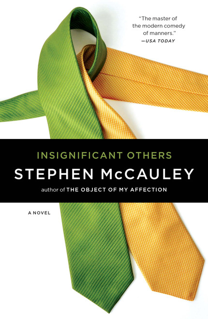 Insignificant Others (A Novel) by Stephen McCauley, 9780743453202