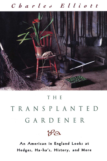 Transplanted Gardener by Charles Elliott, 9781558215566