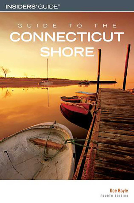 Guide to the Connecticut Shore by Doe Boyle, 9780762734832
