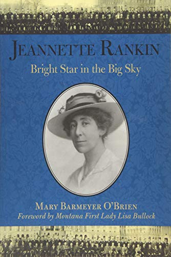 Jeannette Rankin (Bright Star in the Big Sky) by Mary Barmeyer O'Brien, 9781493017287