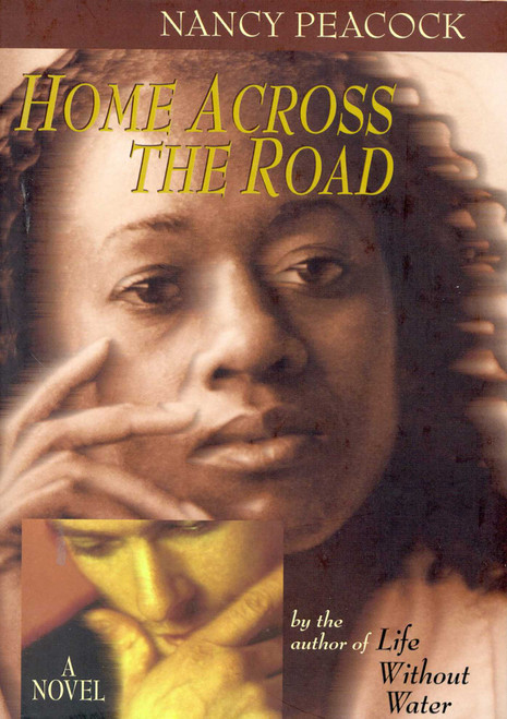 Home Across the Road by Nancy Peacock, 9781563525094