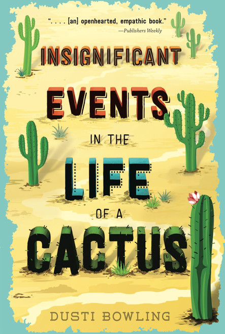 Insignificant Events in the Life of a Cactus - 9781454932994 by Dusti Bowling, 9781454932994