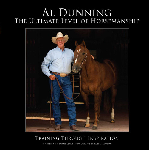 Ultimate Level of Horsemanship (Training Through Inspiration) by Al Dunning, Robert Dawson, Tammy Leroy, 9781599213347