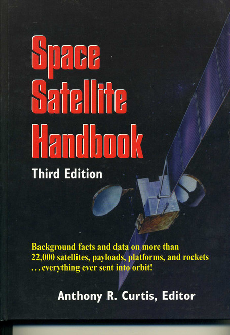 Space Satellite Handbook by Anthony R. Curtis, 9780884151920