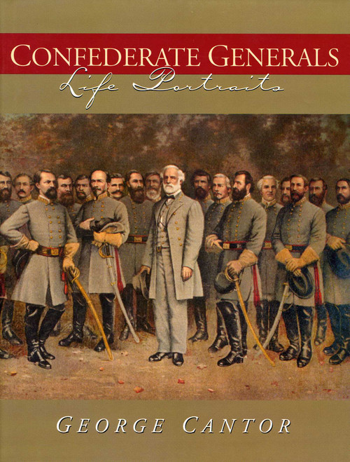 Confederate Generals (Life Portraits) by George Cantor, 9780878331796