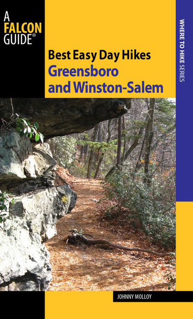 Best Easy Day Hikes Greensboro and Winston-Salem by Johnny Molloy, 9780762754625