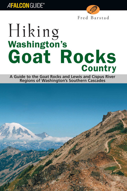 Hiking Washington's Goat Rocks Country by Fred Barstad, 9780762730919