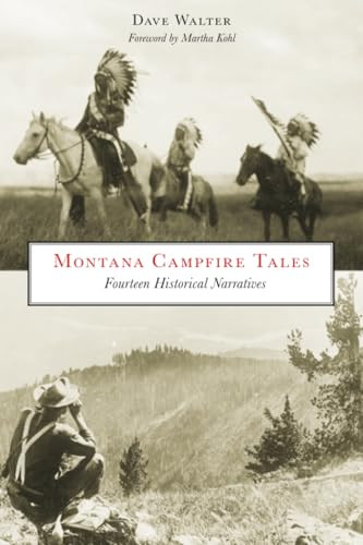 Montana Campfire Tales (Fourteen Historical Narratives) by Dave Walter, 9780762770021