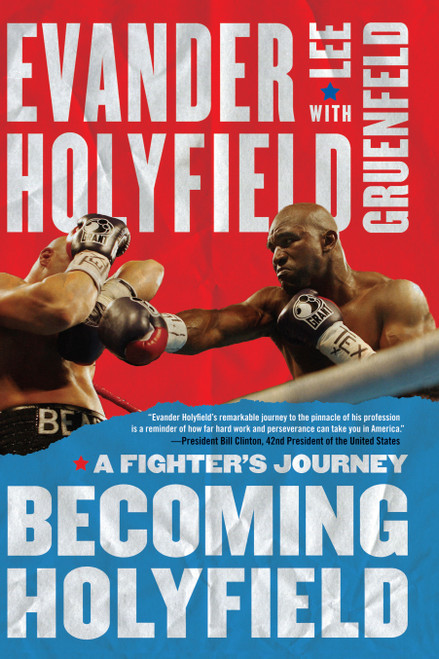 Becoming Holyfield (A Fighter's Journey) by Evander Holyfield, Lee Gruenfeld, 9781416534877
