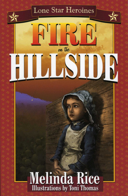 Fire on the Hillside by Melinda Rice, 9781556227899