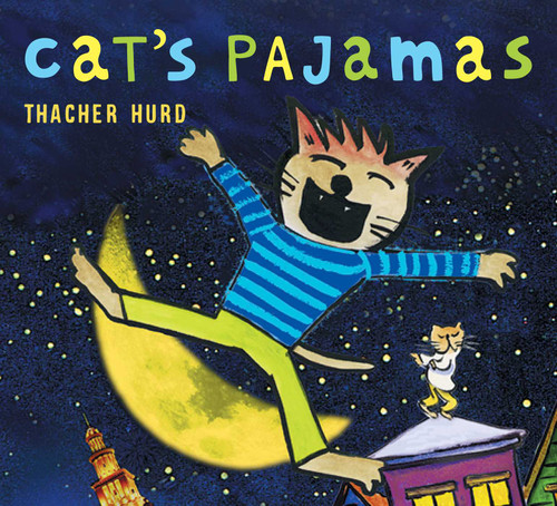 Cat's Pajamas by Thacher Hurd, 9781630760304