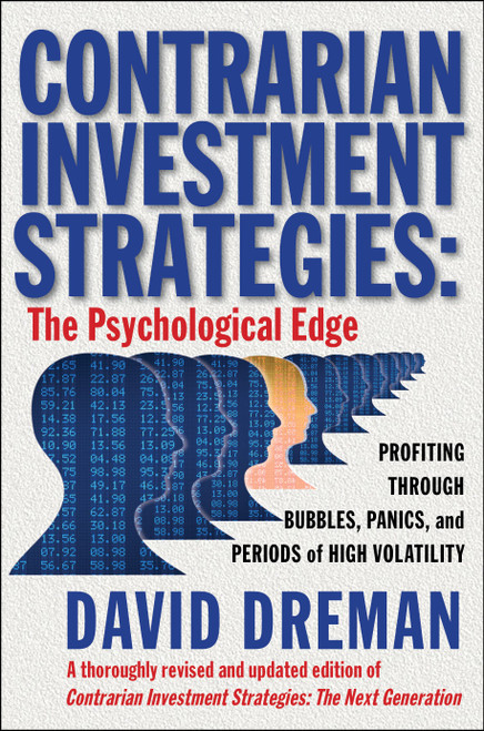Contrarian Investment Strategies (The Psychological Edge) by David Dreman, 9780743297967