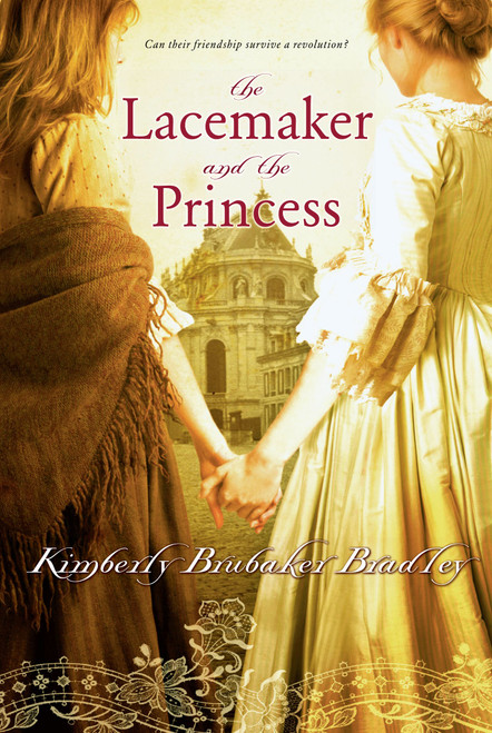 The Lacemaker and the Princess by Kimberly Brubaker Bradley, 9781416985839
