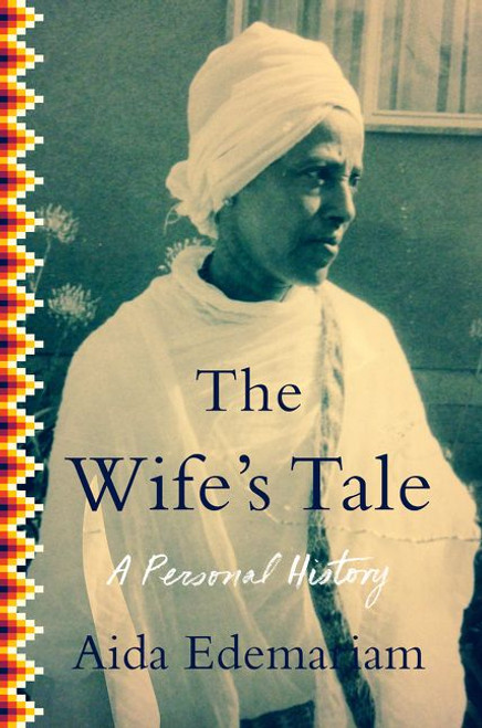 The Wife's Tale (A Personal History) - 9780062136053 by Aida Edemariam, 9780062136053
