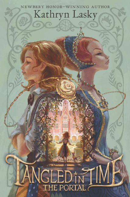 Tangled in Time: The Portal by Kathryn Lasky, 9780062693259