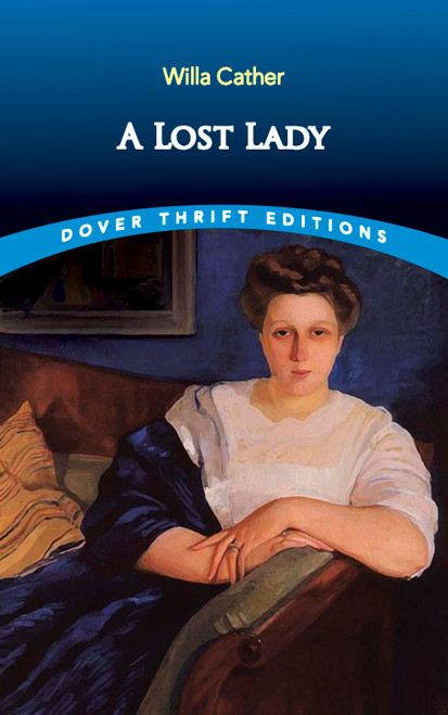 A Lost Lady - 9780486831688 by Willa Cather, 9780486831688