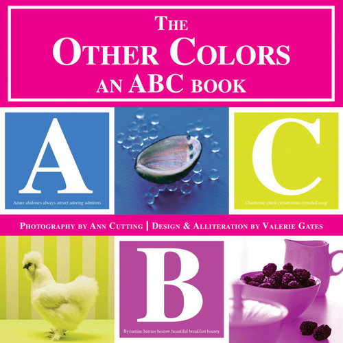 The Other Colors (An ABC Book) by Valerie Gates, Ann Cutting, 9781620875377