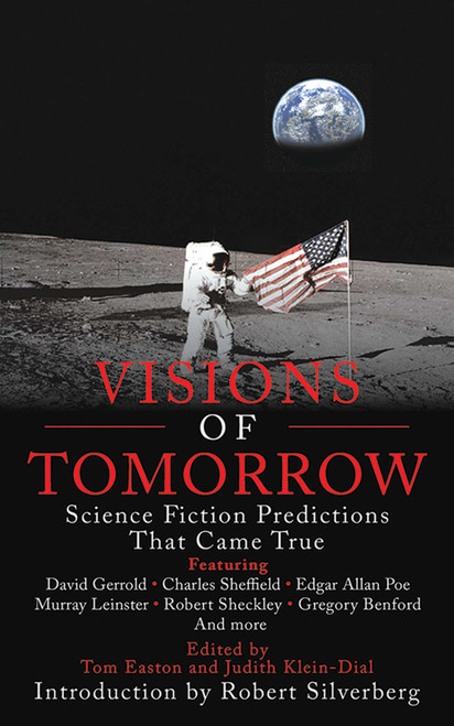 Visions of Tomorrow (Science Fiction Predictions that Came True) by Tom Easton, Judith K. Dial, 9781602399983