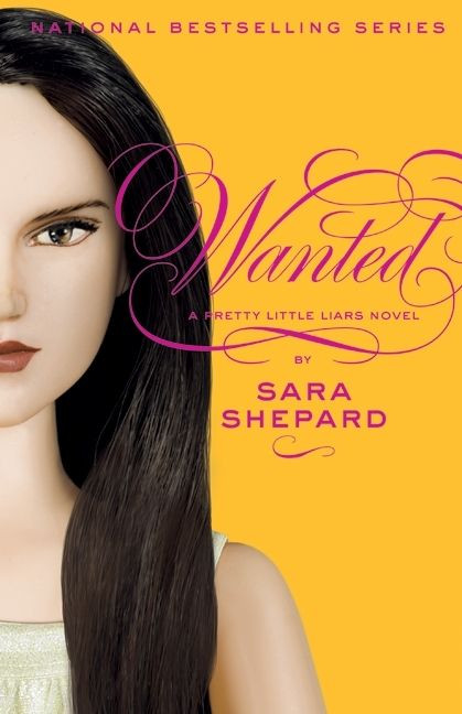 Pretty Little Liars #8: Wanted by Sara Shepard, 9780061566172