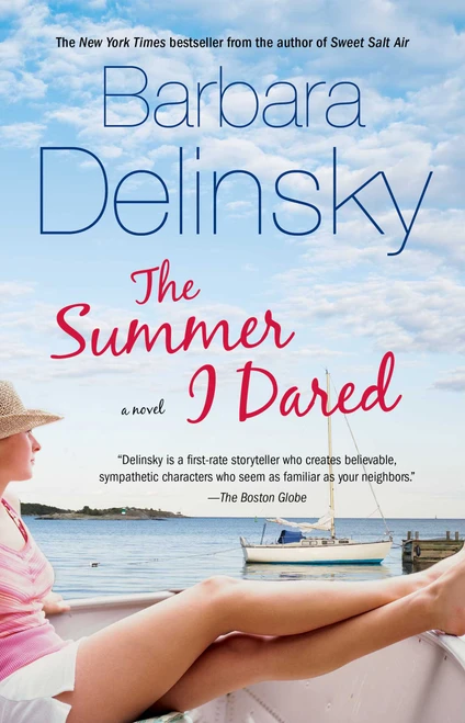The Summer I Dared (A Novel) by Barbara Delinsky, 9781476757520