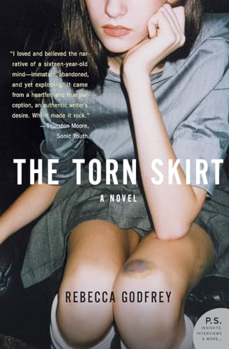 The Torn Skirt (A Novel) by Rebecca Godfrey, 9780061567100