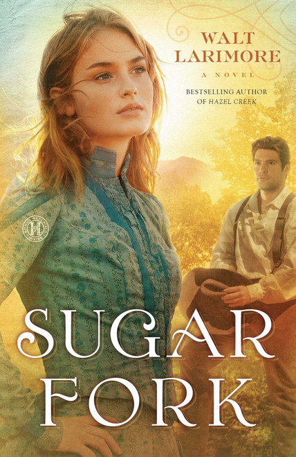 Sugar Fork (A Novel) by Walt Larimore, 9781439141908