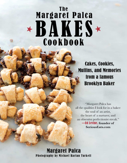 The Margaret Palca Bakes Cookbook (Cakes, Cookies, Muffins, and Memories from a Famous Brooklyn Baker) by Margaret Palca, Michael Harlan Turkell, 9781510732674
