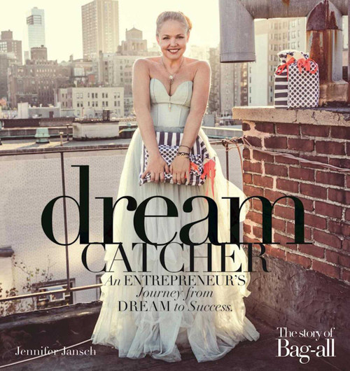 Dreamcatcher (An Entrepreneur's Journey from Dream to Success) by Jennifer Jansch, 9781510718784
