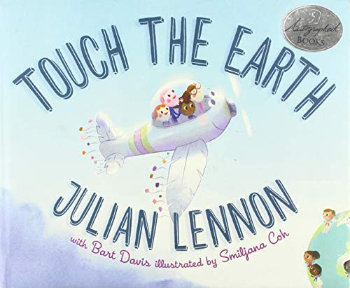 Touch the Earth by Julian Lennon, Bart Davis, Smiljana Coh, 9781510731219