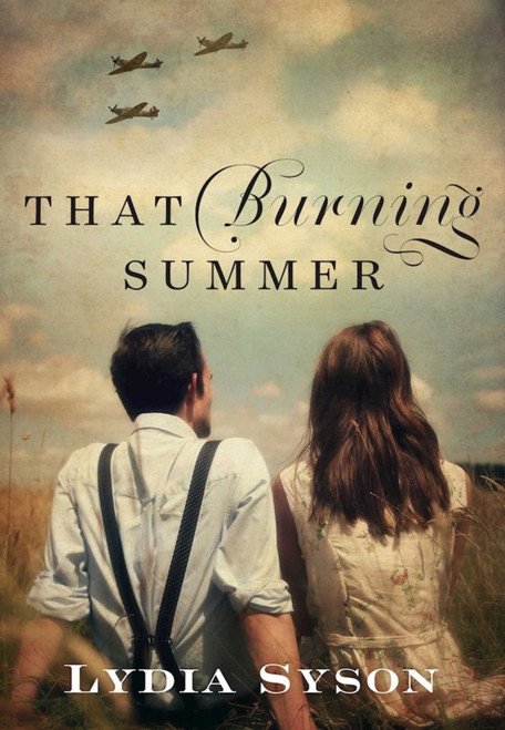 That Burning Summer - 9781510711723 by Lydia Syson, 9781510711723