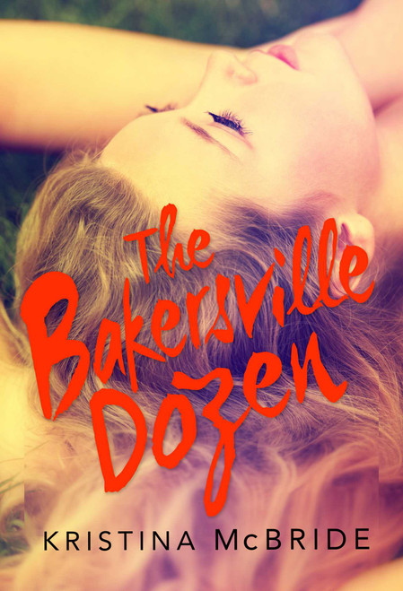 The Bakersville Dozen by Kristina McBride, 9781510708051