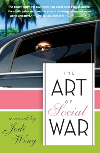 The Art of Social War (A Novel) by Jodi Wing, 9780061568244