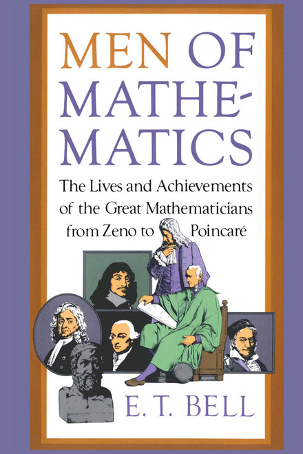 Men of Mathematics by E.T. Bell, 9780671628185