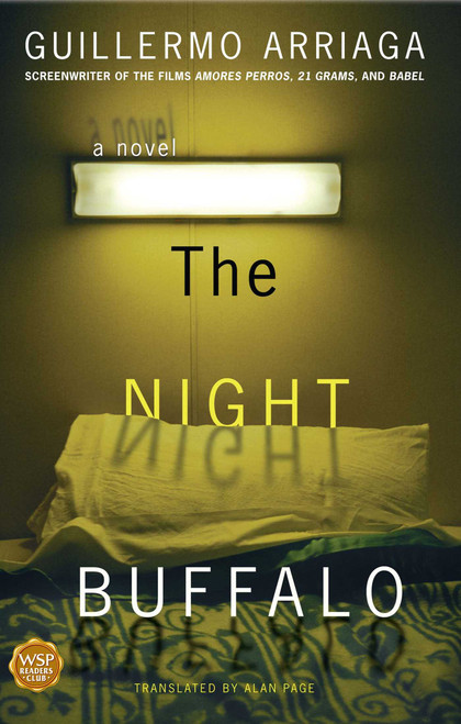 The Night Buffalo (A Novel) by Guillermo Arriaga, 9780743281867