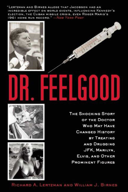 Dr. Feelgood - 9781629145662 by Richard A. Lertzman, William J. Birnes, 9781629145662